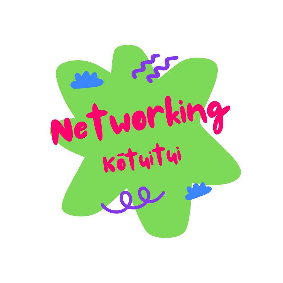 Networking - Kōtuitui